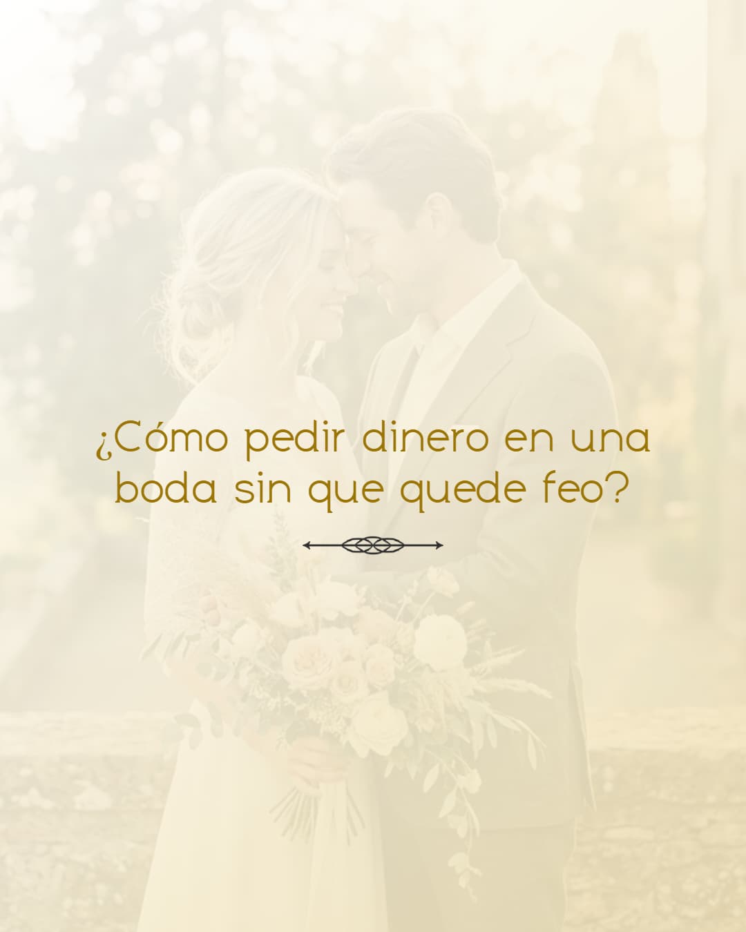 Cómo pedir dinero en la boda con elegancia